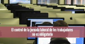 control-de-la-jornada-laboral-trabajadores-no-obligatorio